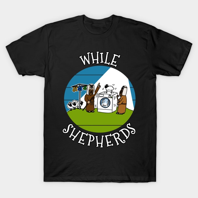 While Shepherds Christmas Nativity Church Xmas Funny T-Shirt by doodlerob